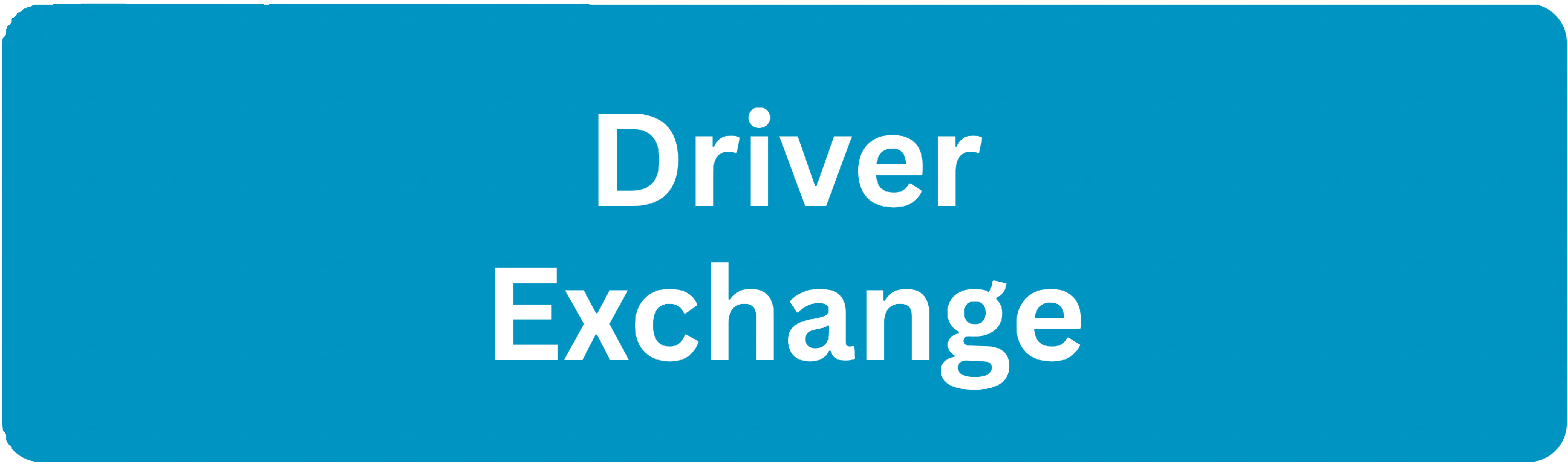 Driver Exchange Button